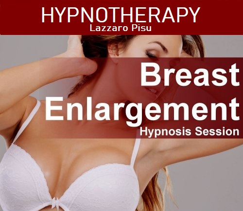 breast enlargement, hypnotherapy service in Vancouver, Lazzaro Pisu,