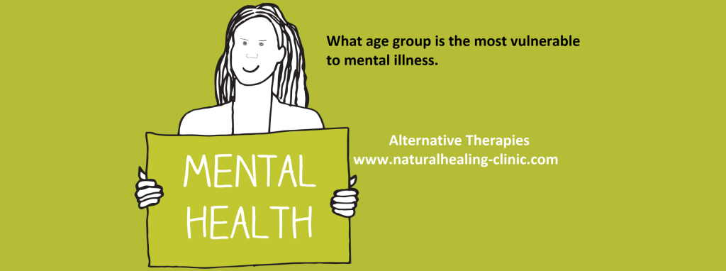 What Age Group Is The Most Vulnerable To Mental Illness Alternative 