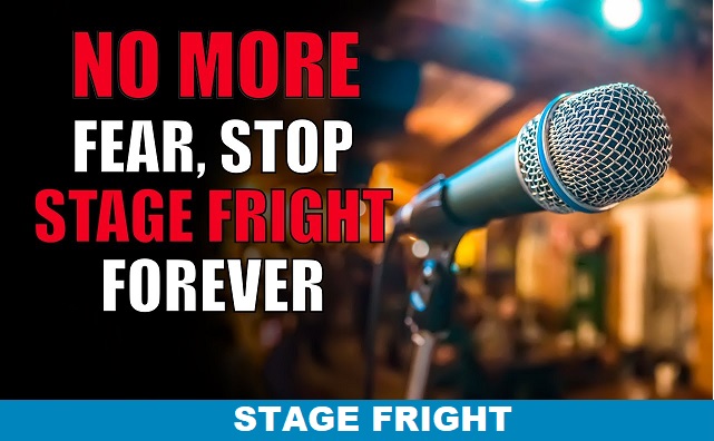 coping with Stage Fright